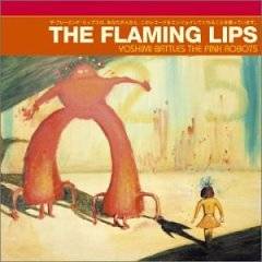The Flaming Lips : Yoshimi Battles the Pink Robots
